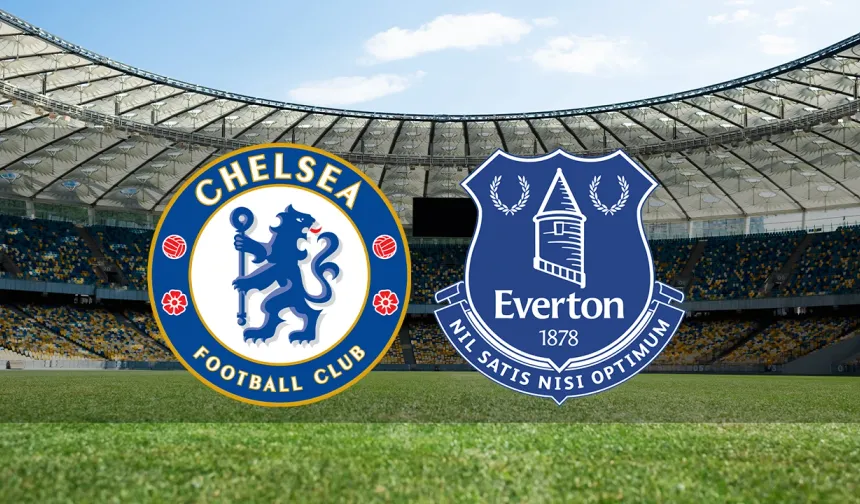 Chelsea Everton Maçı Şifresiz İzle, Saat Kaçta, Nereden İzlenir? Hangi Kanalda?