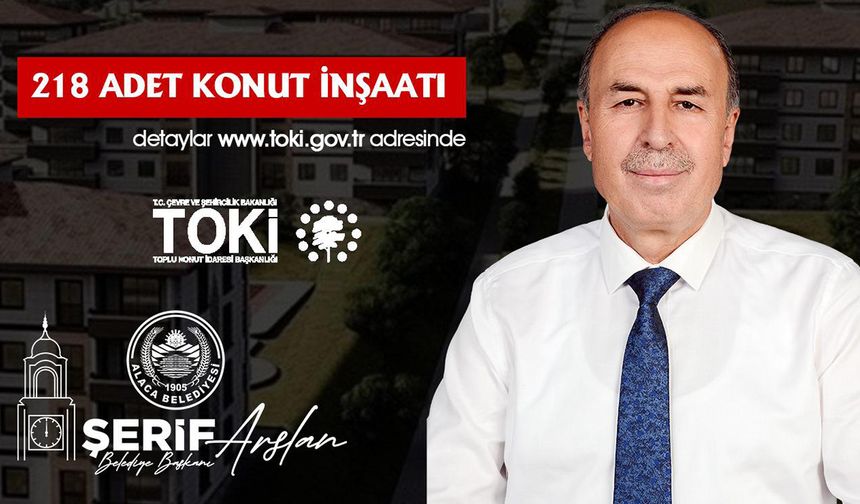 Alaca TOKİ 3. etap konut projesi için ihale tarihi açıklandı
