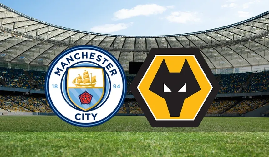 Manchester City - Wolverhampton maçı canlı yayın izle, hangi kanalda, maçın saati?