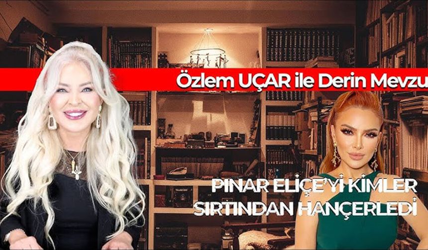 Özlem Uçar’ın programında Pınar Eliçe’den olay sözler: “Köşeler tutulmuş”