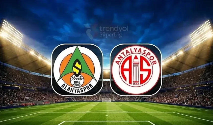 Alanyaspor–Antalyaspor Maçı Ne Zaman, Saat Kaçta? Hangi Kanalda Canlı Yayınlanacak?