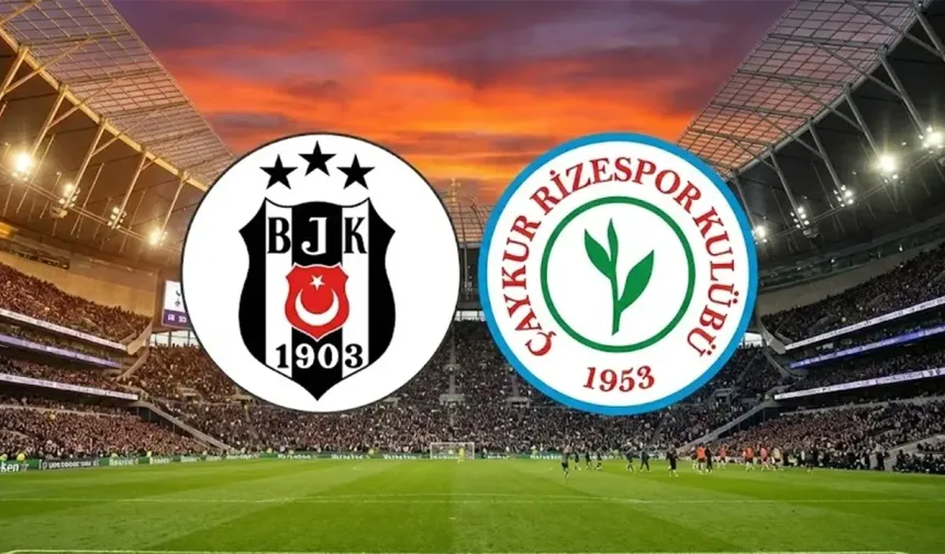 Beşiktaş–Rizespor maçı Canlı Yayını Taraftarium24, Justin TV, SelçukSports Üzerinden ŞİFRESİZ Nasıl İzlenir?