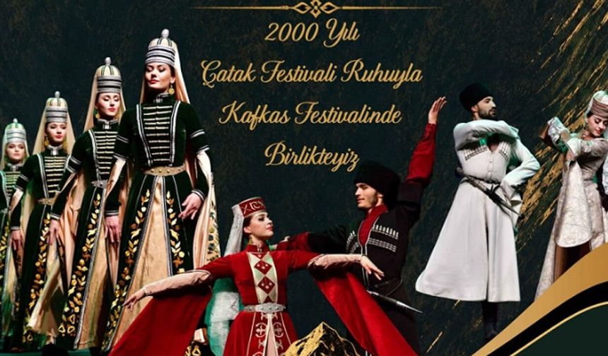 2000 yılından sonra ilk kez Büyük Kafkas Festivali Çorum’da