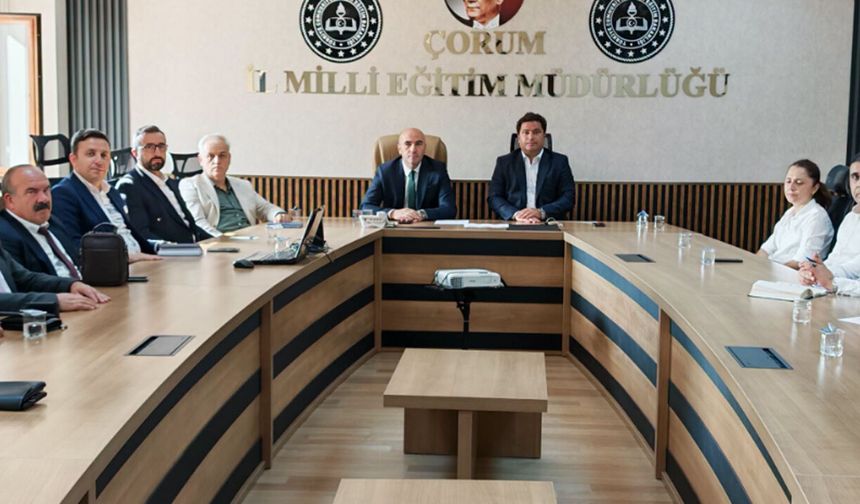 Çorum'da Milli Eğitim'den kritik toplantı