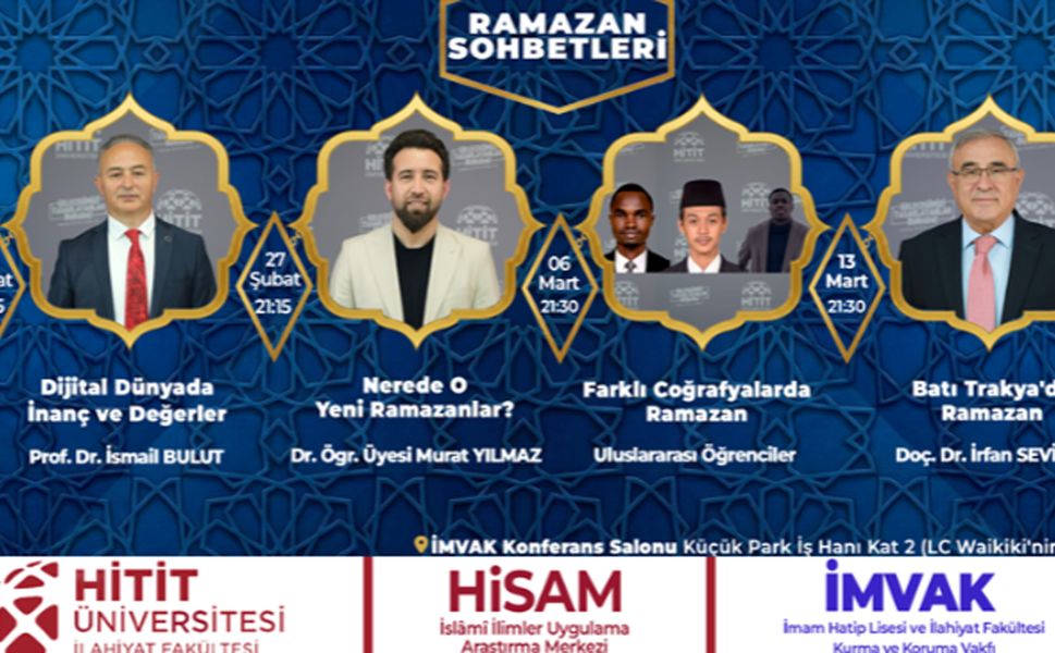 Hitit Üniversitesi ve İMVAK iş birliğiyle “Ramazan sohbetleri” başlıyor