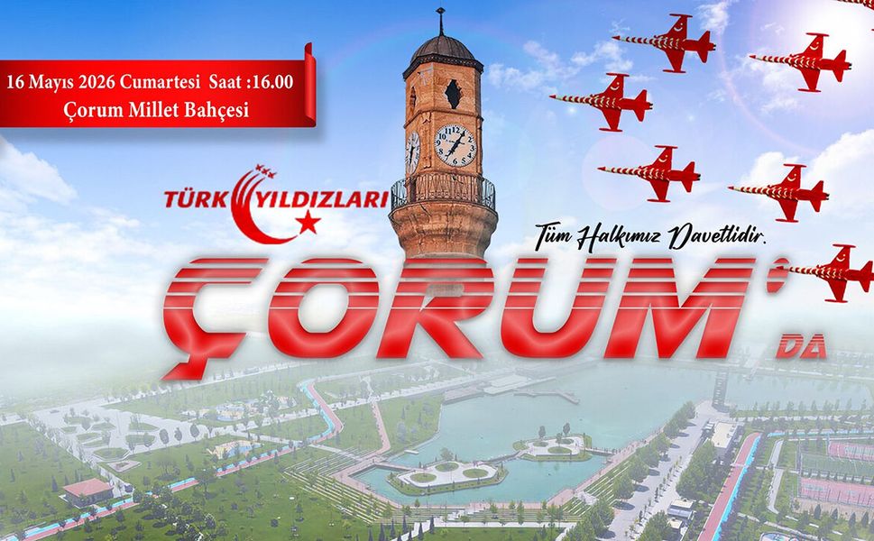 Türk Yıldızları 16 Mayıs’ta Çorum semalarında