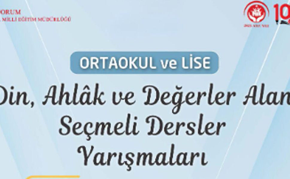 Din, Ahlâk ve Değerler Alanı seçmeli ders yarışmaları düzenlenecek