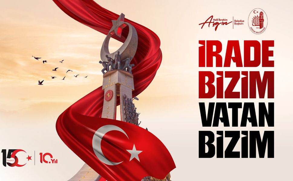 Çorum Belediyesi 15 Temmuz Kutlama Reklamı