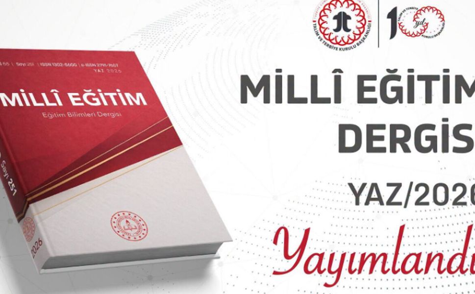 Millî Eğitim dergisinin 2026 Yaz Sayısı yayımlandı