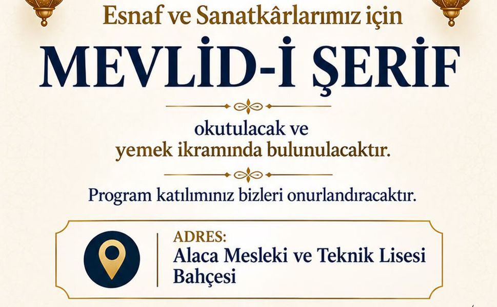 Alaca’da esnaf ve sanatkârlar için Mevlid-i Şerif okutulacak