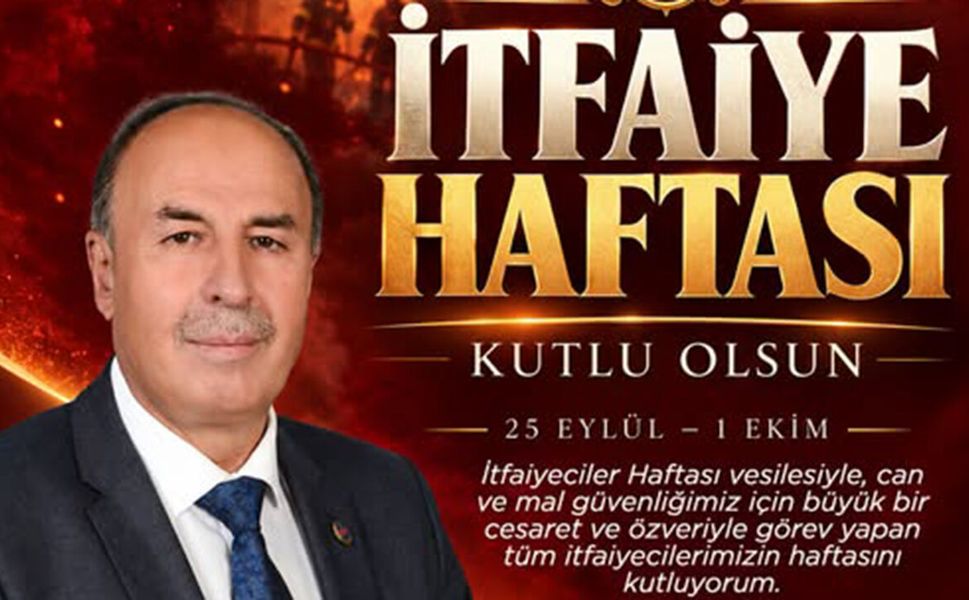 Şerif Arslan’dan İtfaiyeciler Haftası mesajı