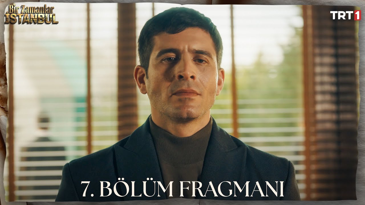 Bir zamanlar istanbul 6 bölüm