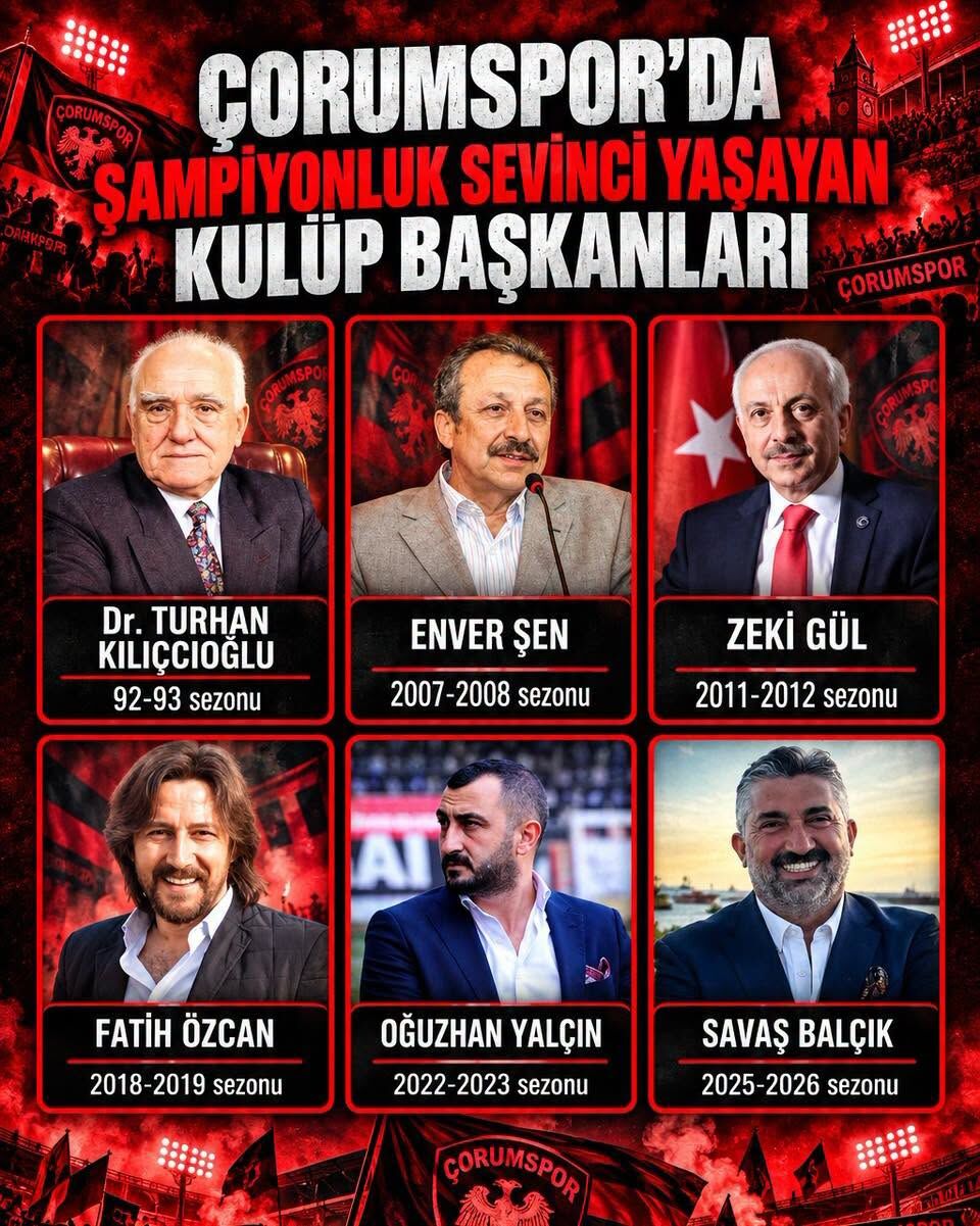 Çorumspor'da Şampiyonluk Sevinci Yaşayan Kulüp Başkanları Ve Unutulmaz Zafer Geceleri
